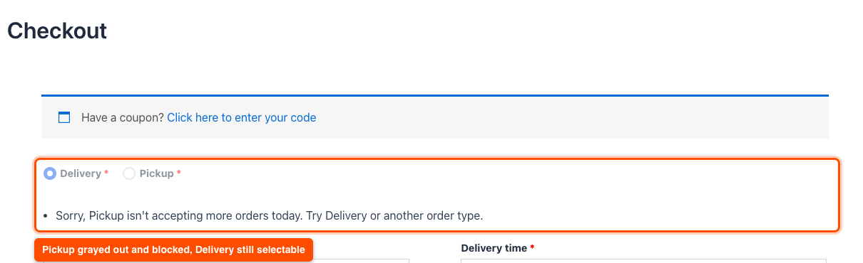 Checkout page order type selector, Pickup grayed out and disabled with a limit-reached message, Delivery still selectable