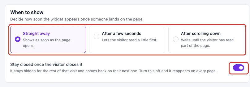When to show card with the Straight away, After a few seconds and After scrolling down options and the Stay closed once the visitor closes it toggle.