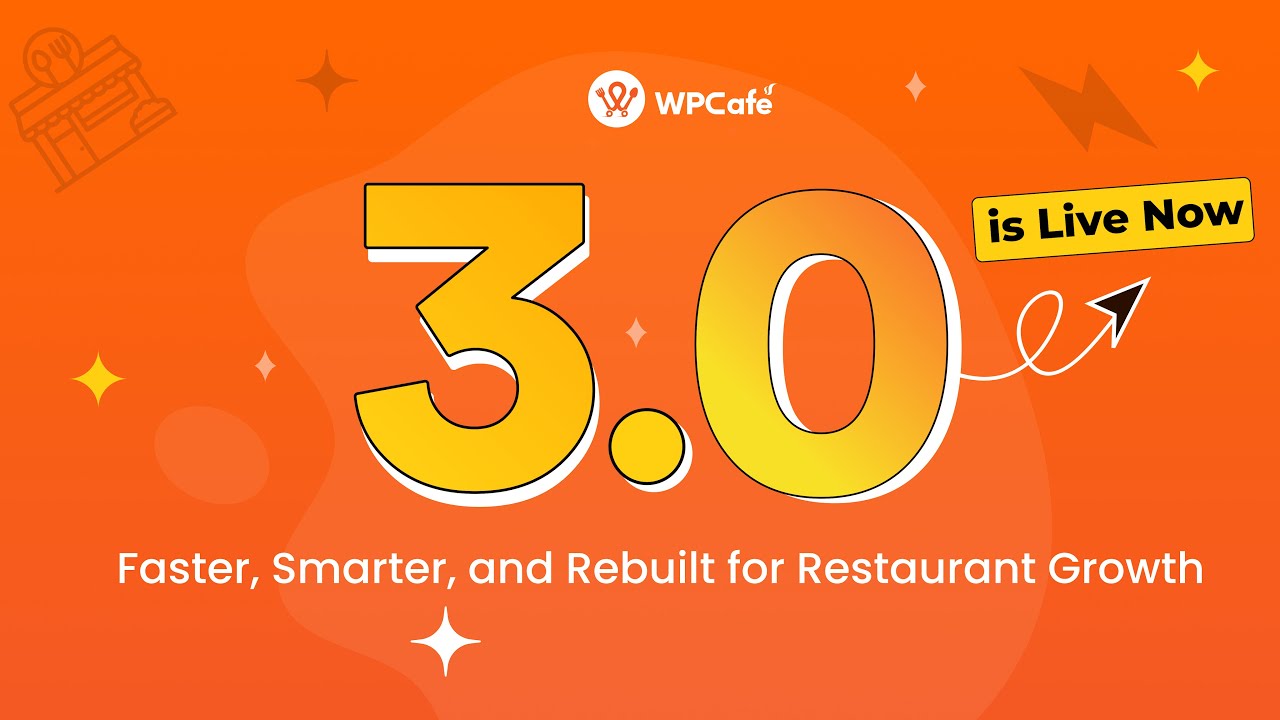 WPCafe 3.0 – The Smartest Food Ordering & Reservation Plugin for WordPress Is Here