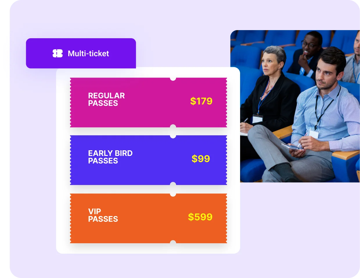 Set up flexible ticket options in minutes