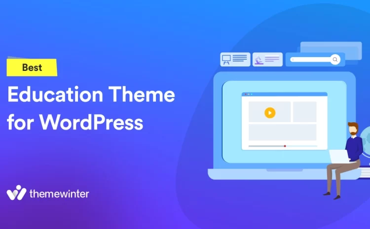  Top 10 Best Free WordPress Themes for Educational Website in 2024