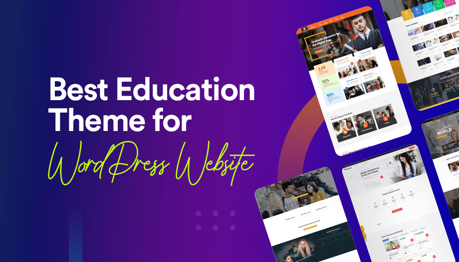  Choose the Best Education Theme for WordPress Education Website