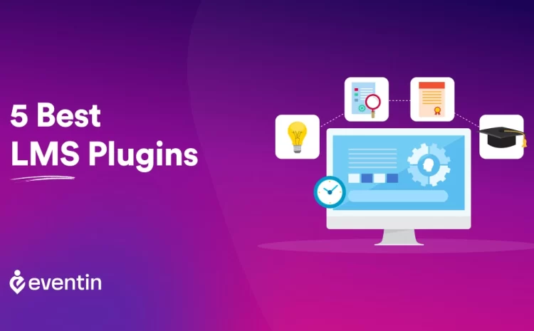  5+ Best LMS Plugins in WordPress : For Learning Management System Websites