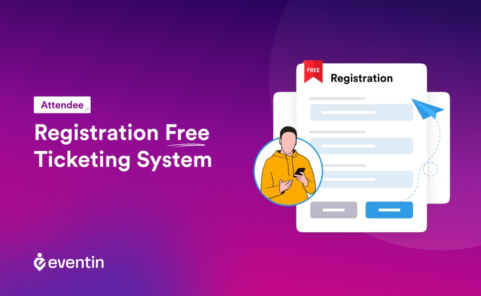  How to Create Attendee Registration with Free Ticketing System