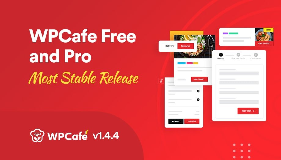 WPCafe v1.4.4 Released: Most Stable Version for WPCafe Free and Pro