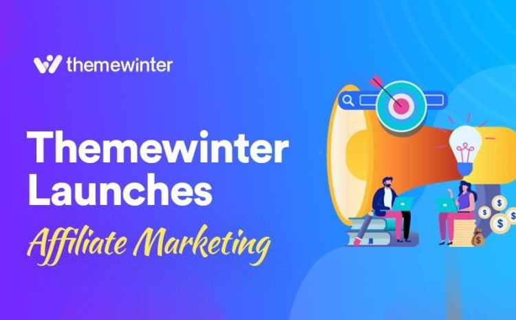  Themewinter Launches Affiliate Marketing: Start Earning Today!
