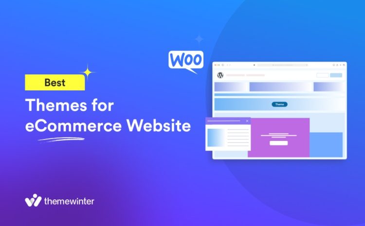  12+ Best WooCommerce Themes for eCommerce Website (Free and Paid)