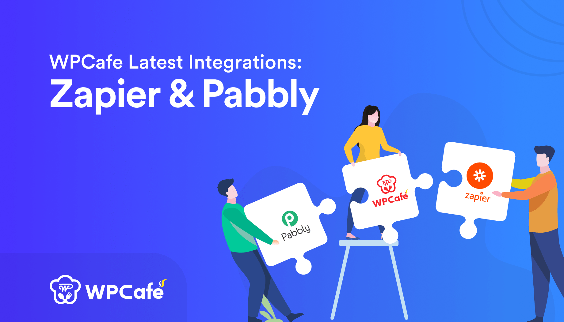  WPCafe Latest Integrations: Zapier and Pabbly