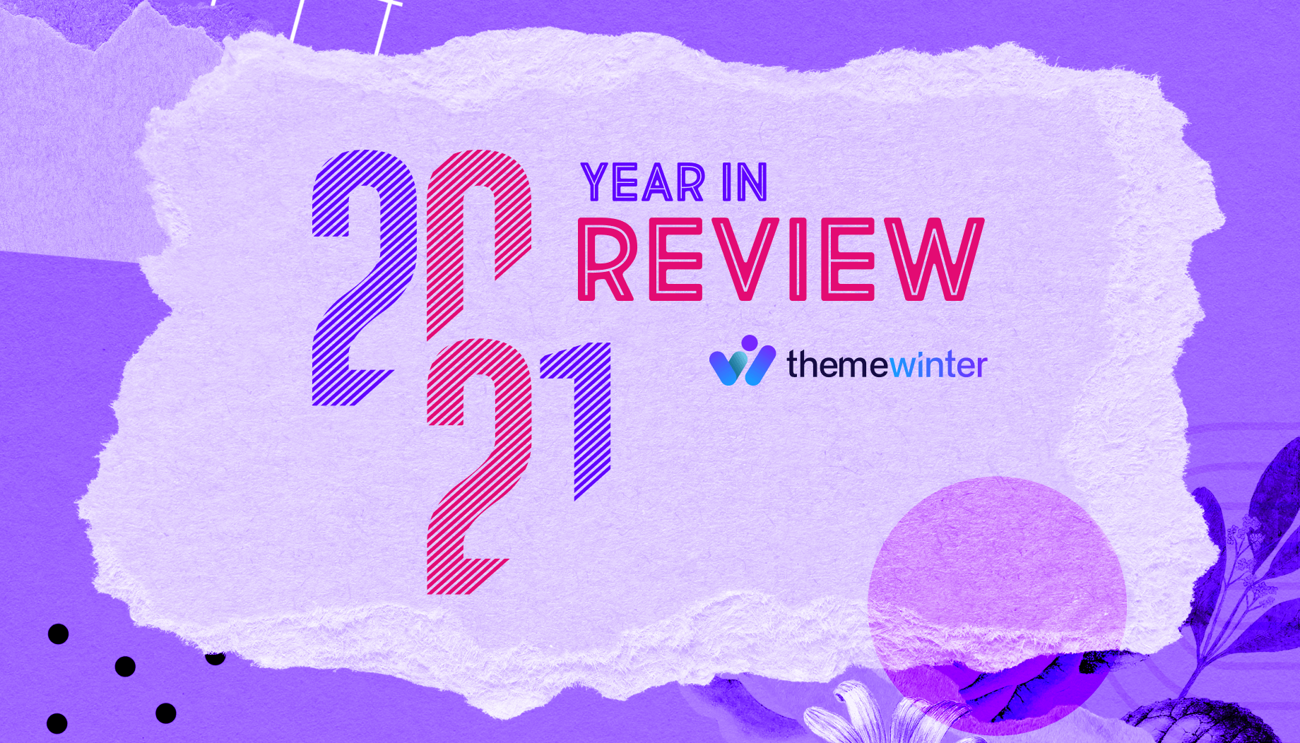  ThemeWinter Year in Review 2021: A Year of Innovation & Achievements