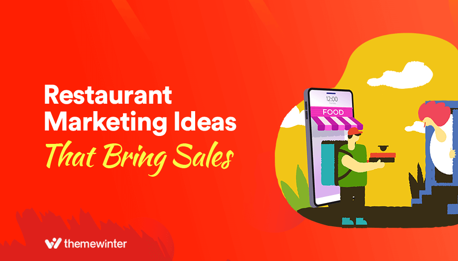  Restaurant Marketing Ideas That Brings Sales in 2023 (Highly Effective)