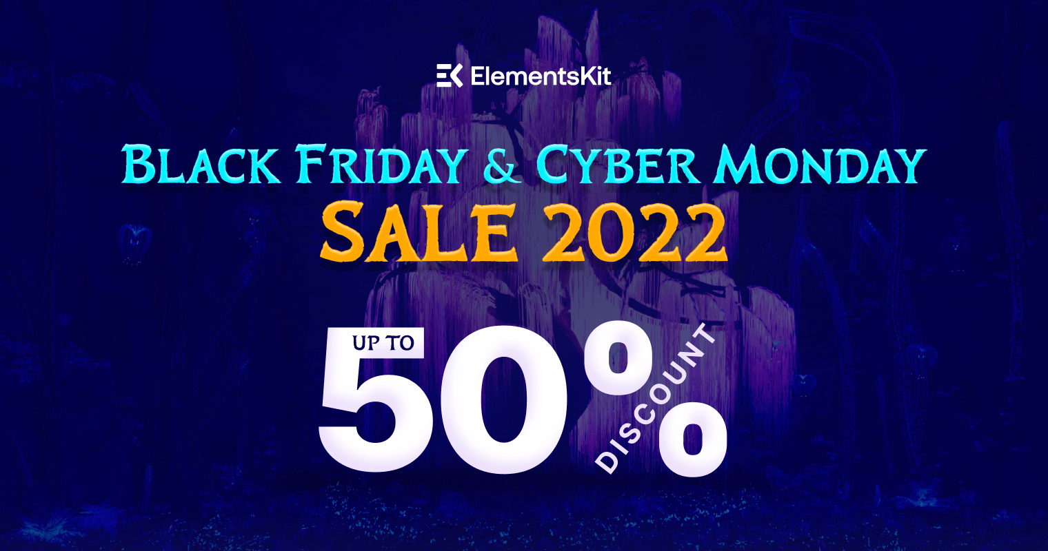 Elementskit Black Friday and Cyber Monday Deal 2022