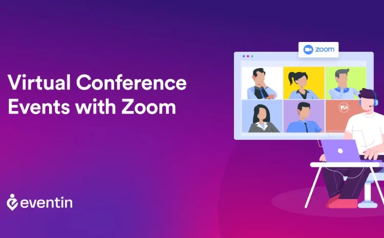  How to Run a Virtual Conference with Zoom an Eventin