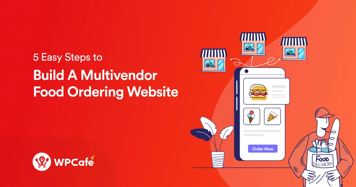 how to create a multivendor website using wpcafe restaurant management plugin