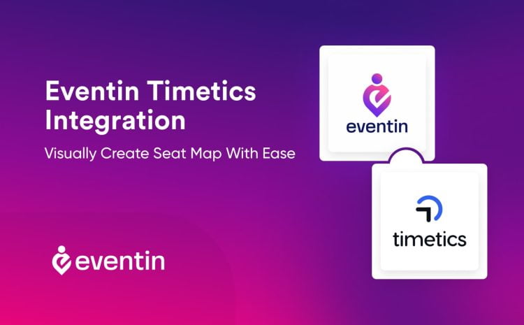  Eventin X Timetics Integration: Visually Create Seat Map With Ease
