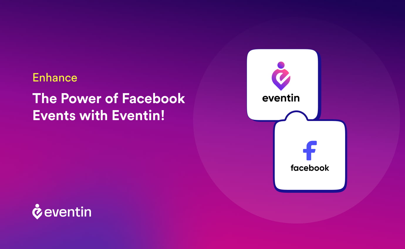  Enhance the Power of Facebook Events with Eventin!