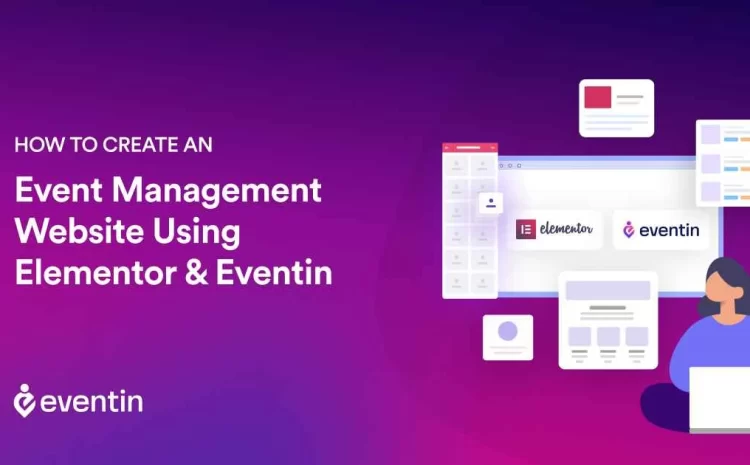  How to Create an Event Management Website Using Elementor