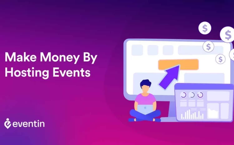  How to Make Money by Hosting Events Online: 10 Best Practices