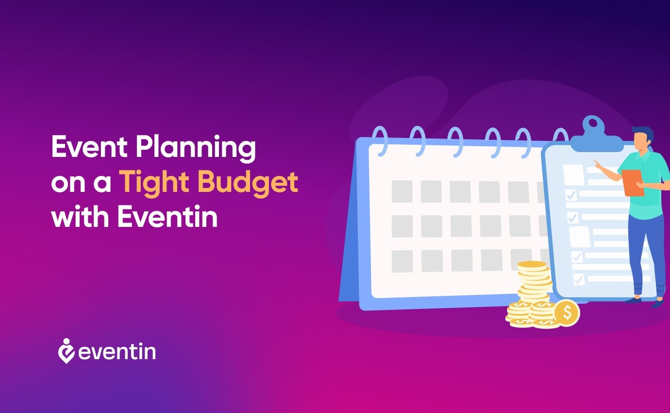  Event Planning on a Tight Budget with Eventin: 10 Steps to Success