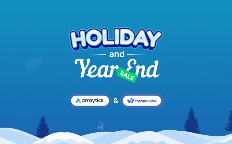  Best WordPress Holiday Deals 2023: Arraytics + ThemeWinter
