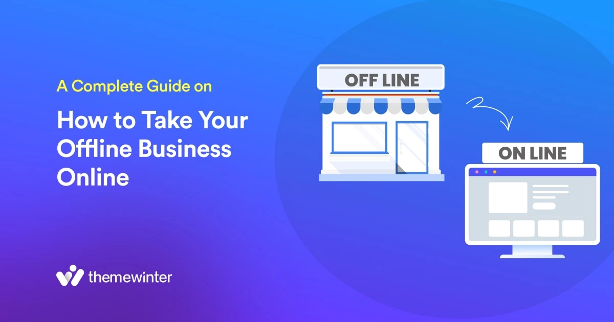 How to Take Your Offline Business Online