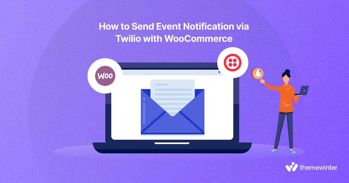 how to send event notification via twilio with woocommerce