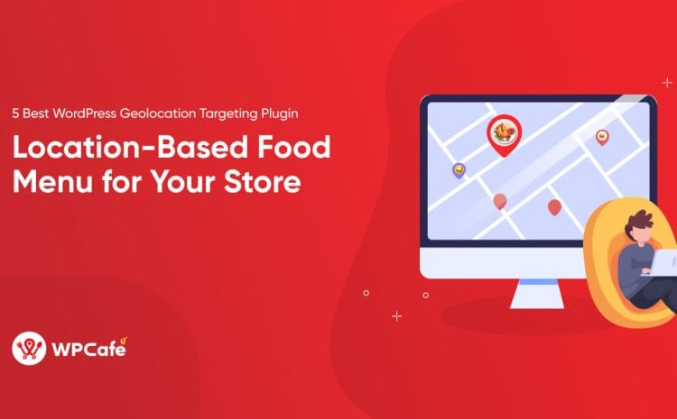  5 Best WordPress Geolocation Targeting Plugins