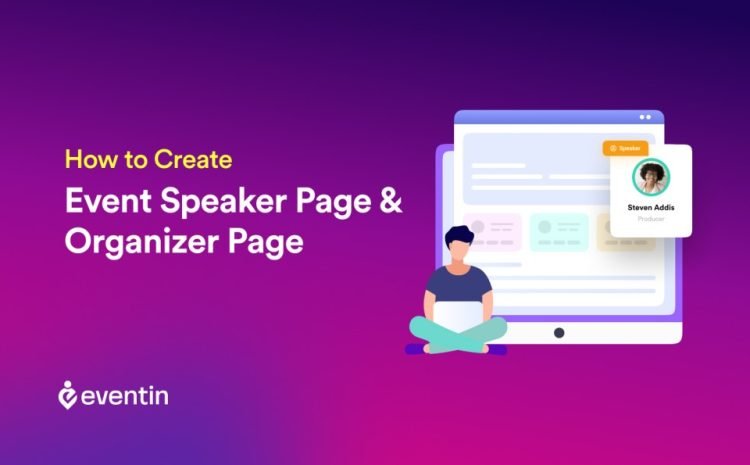  How to Create Event Speaker Page and Organizer Page