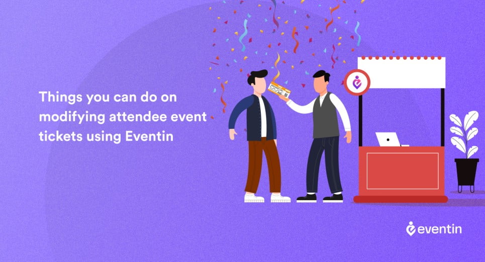 things_you_can_do_on_modifying_attendee_event_tickets
