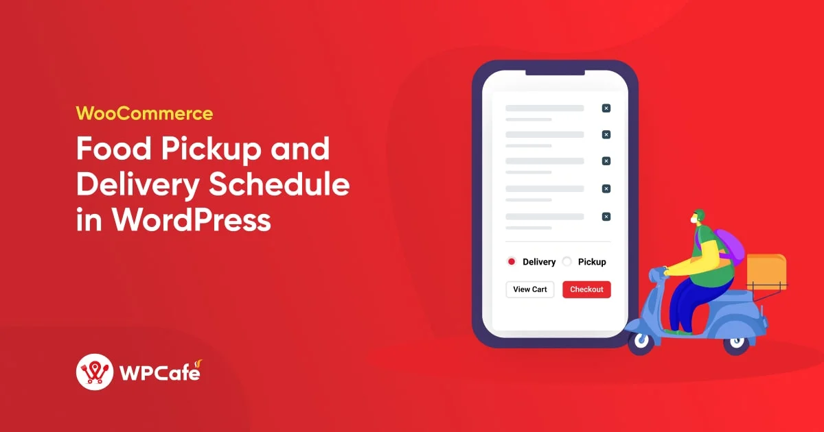 Best WooCommerce Food Pickup and Delivery Schedule in WordPress