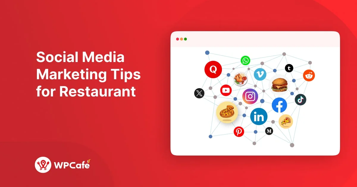  10 Effective Restaurant Social Media Marketing Tips for Your WordPress Website in 2024
