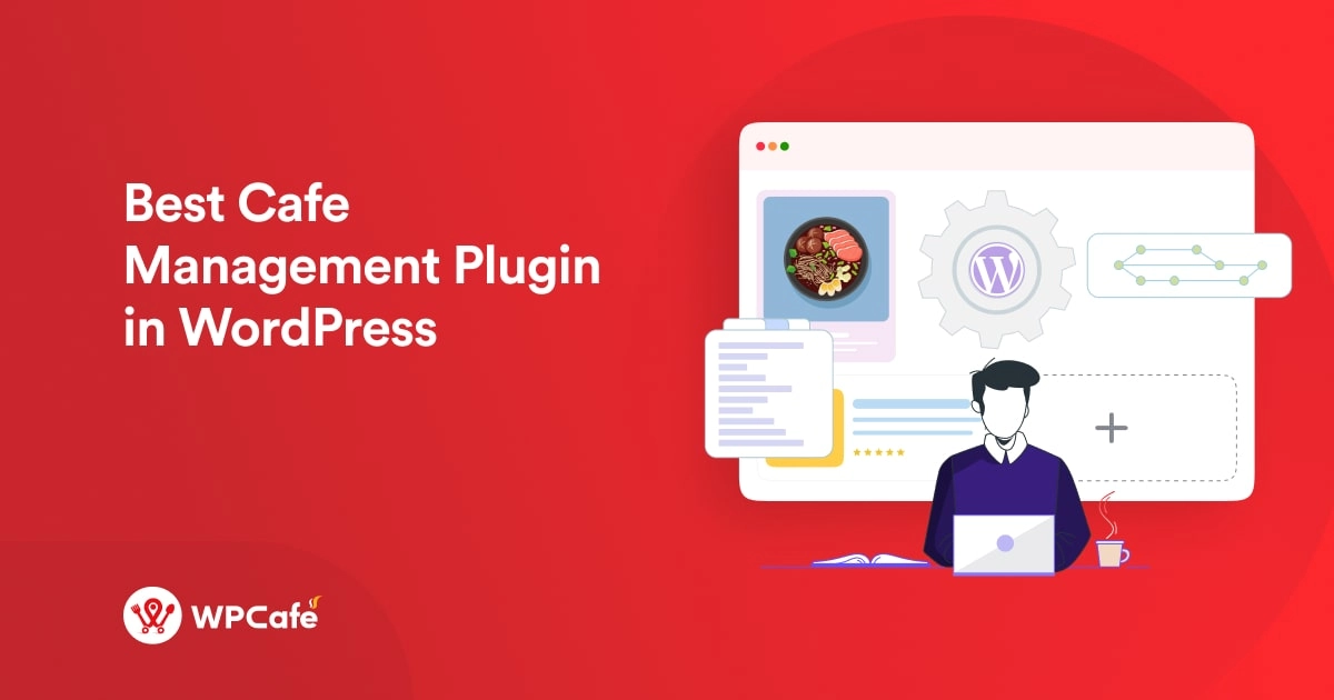Best food ordering Plugin for Restaurant in WordPress: An Overview of WPCafe