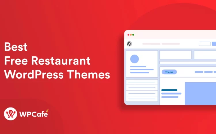 10 Top Restaurant Themes for Your WordPress Site