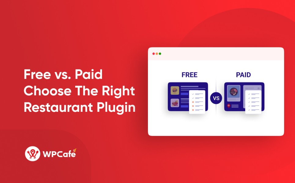  [Free vs. Paid]: Choosing the Right Restaurant Management Plugin on Your Budget