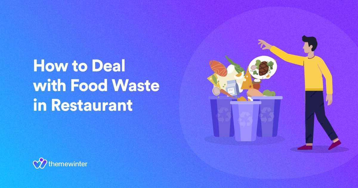 How to Deal With Food Waste in Restaurants