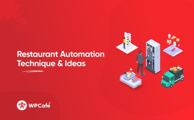  Restaurant Automation: 10 Ways You Need to Try in 2024