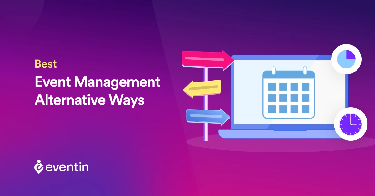 5 Alternative Ways to Costly Event Management Software