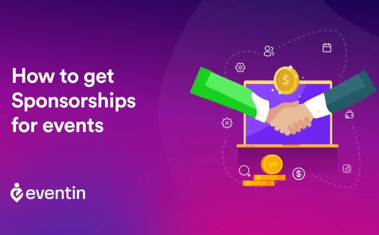  How to Get Sponsorships for an Event
