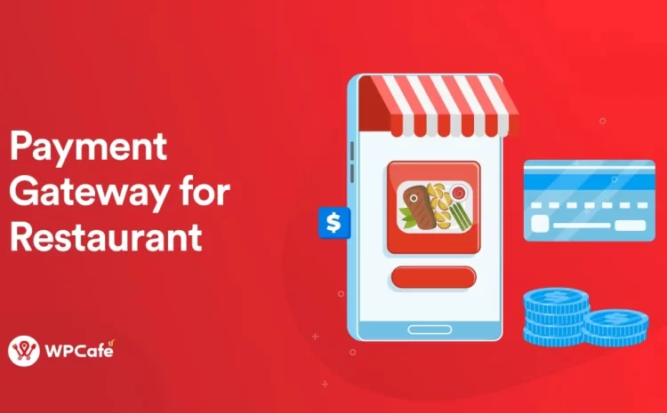  5 Best WordPress Payment Gateway for Restaurant Takeout