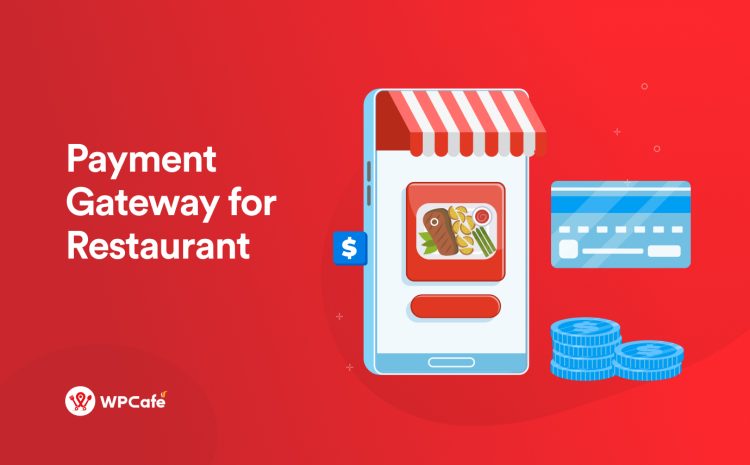  5 Best Payment Gateway for Restaurant Takeout on WordPress