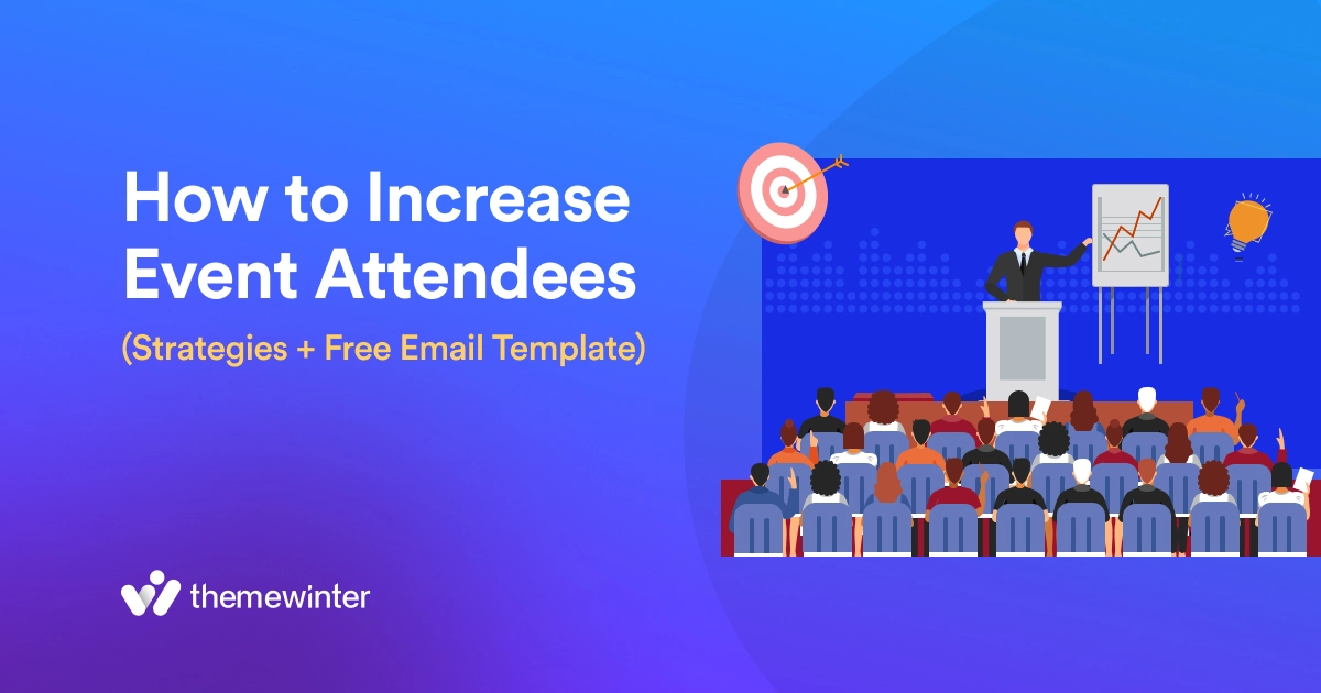 How to Increase Event Attendees:10 Best Strategies & Ideas