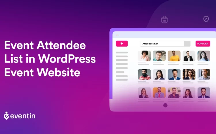  How to Create Event Attendee List in WordPress Event Website