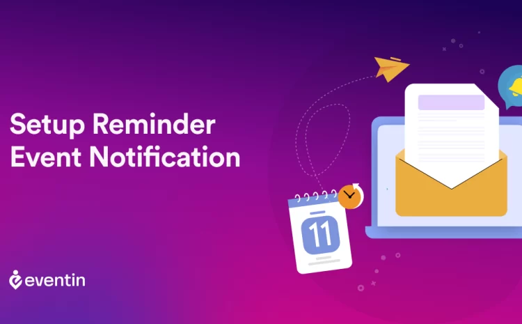  How to Add Event Notification in WordPress (Using Event Reminder Email)