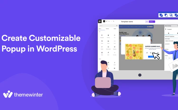  How to Create a Customizable Popup in WordPress Website