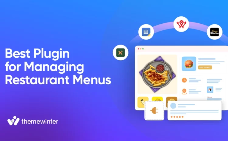  Best WordPress Plugins for Managing Restaurant Menus