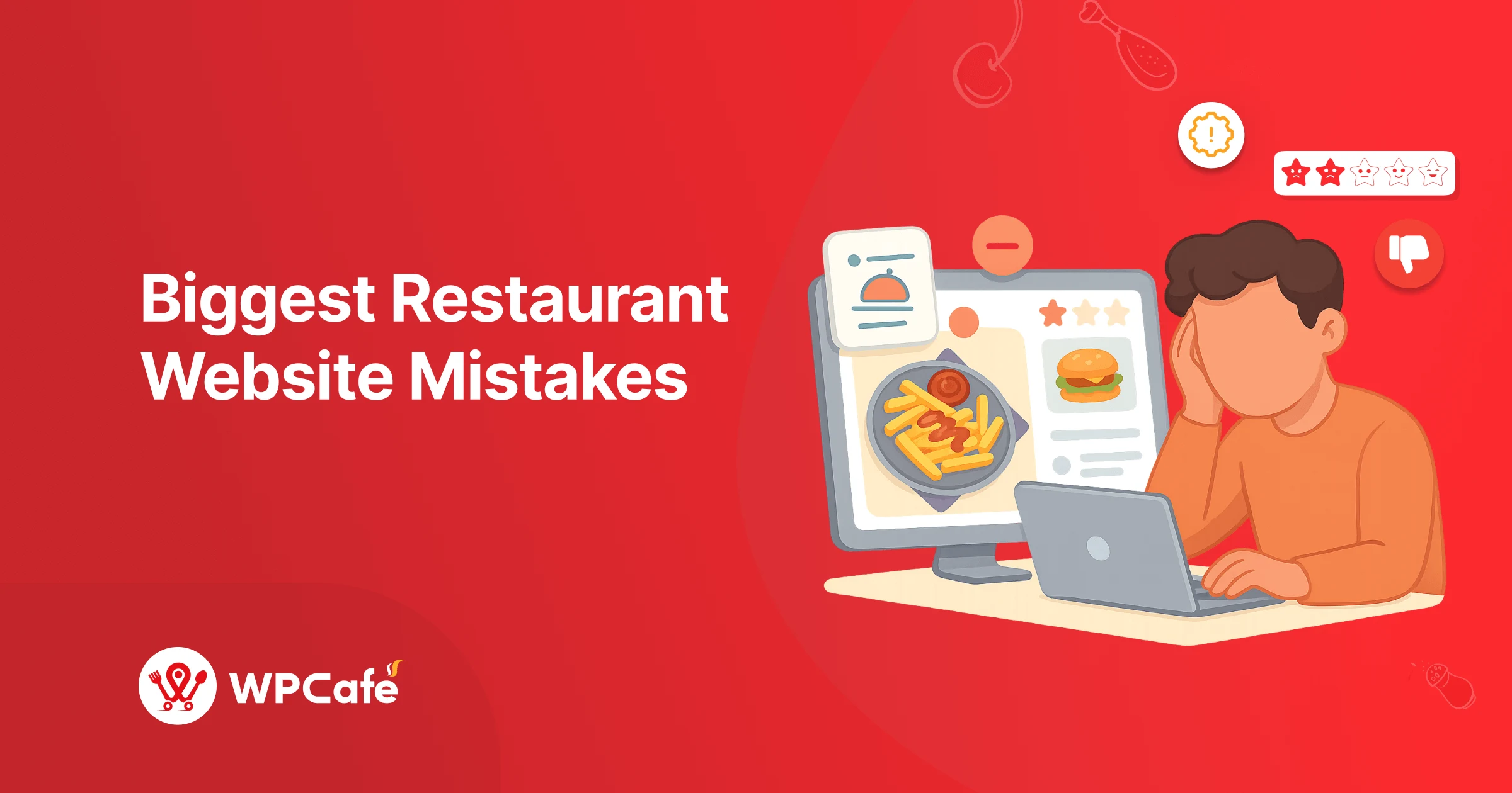 The 5 Biggest Restaurant Website Mistakes That Kill Your Online Orders