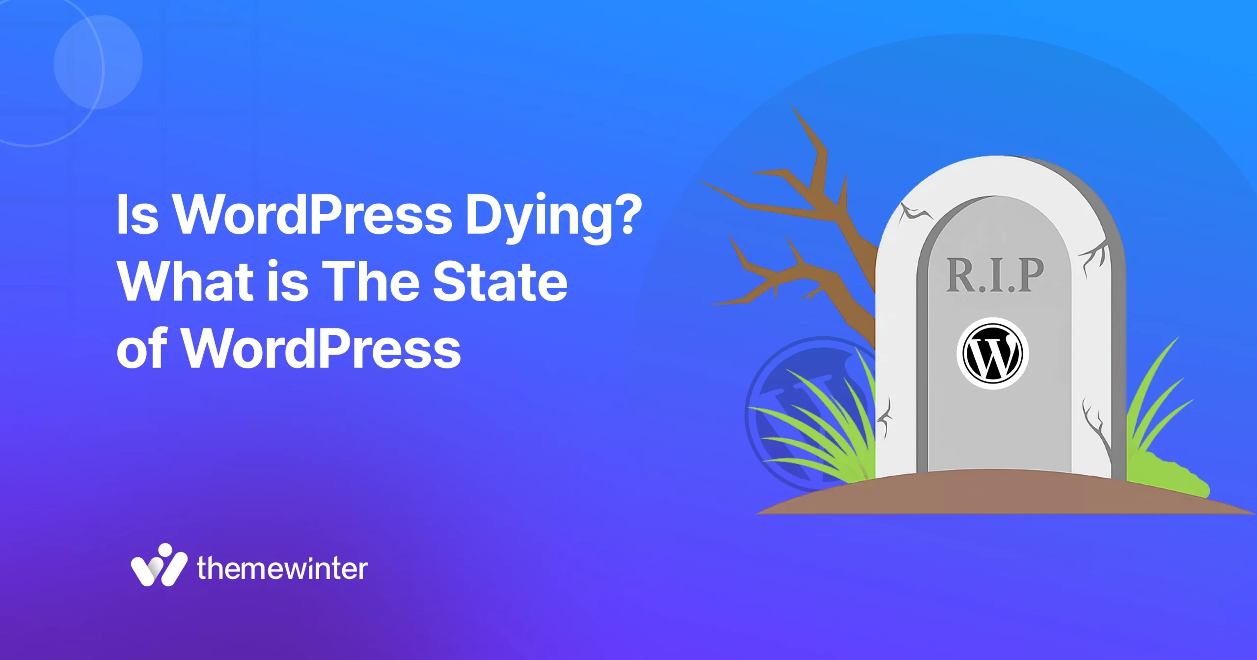 Is WordPress dying?