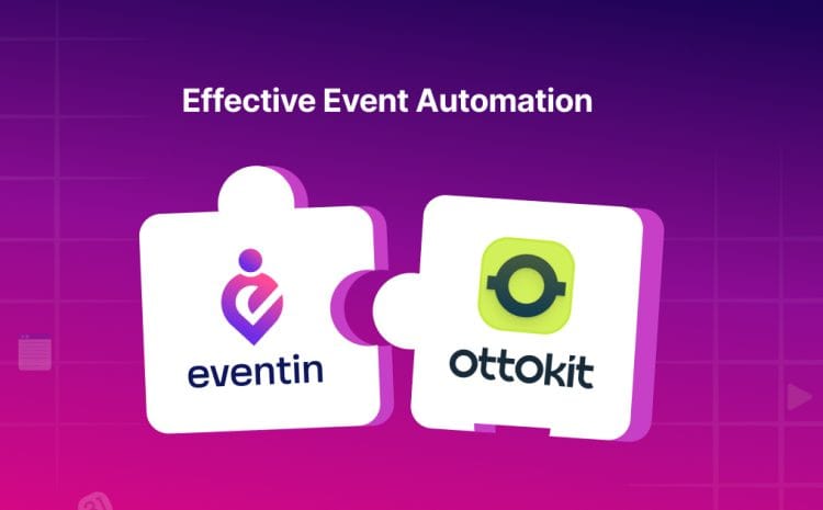 Effective Event Automation: Eventin + OttoKit (formerly SureTriggers) Integration