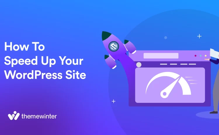  How to Speed Up Your WordPress Site in 2025 [Beginner Guide]