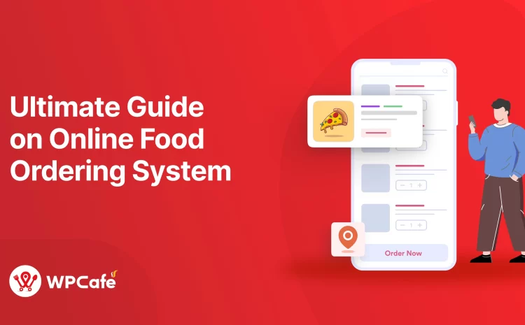  Online Food Ordering System: What is it & How Does It Work