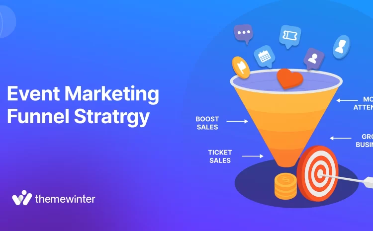  How to Build an Event Marketing Funnel That Actually Works